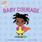 Baby Virtues: Baby Courage