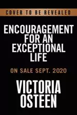 Encouragement for an Exceptional Life