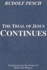 The Trial of Jesus Continues