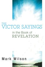 The Victor Sayings in the Book of Revelation