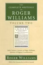 The Complete Writings of Roger Williams, Volume 2