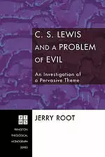 C.S. Lewis and a Problem of Evil