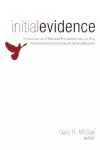 Initial Evidence: Historical and Biblical Perspectives on the Pentecostal Doctrine of Spirit Baptism