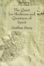 The Quest for Meekness and Quietness of Spirit