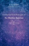 Introduction to the Philosophy of St. Thomas Aquinas, Volume 4: Metaphysics