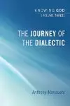 The Journey of the Dialectic