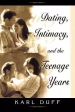 Dating, Intimacy and the Teenage Years