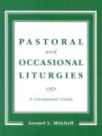 Pastoral And Occasional Liturgies