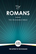 The Readable Bible: Romans