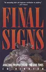 Final Signs: Amazing Prophecies of the End Times