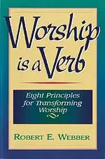 Worship Is A Verb