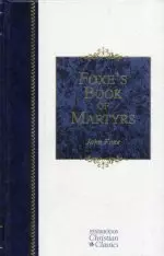 Foxe's Book of Martyrs