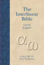 Interlinear Greek - English New Testament Vol 4