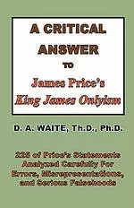 A Critical Answer to James Price's King James Onlyism