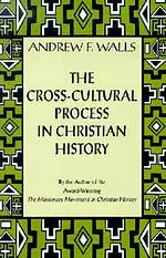 The Cross-cultural Process in Christian History