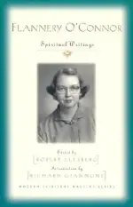 Flannery O'Connor: Spiritual Writings