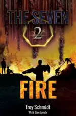 Fire: The Seven (Book 2 in the Series)