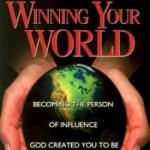 Winning Your World