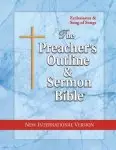 The Preacher's Outline & Sermon Bible: Ecclesiastes & Song of Songs: New International Version