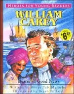 William Carey: Bearer of Good News