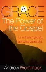 Grace The Power Of The Gospel