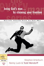 Being God's Man by Claiming Your Freedom