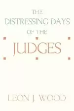 The Distressing Days of the Judges