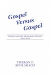 Gospel Versus Gospel