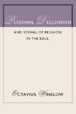 Personal Declension and Revival of Religion in the Soul