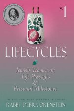 Lifecycles Vol 1: Jewish Women on Biblical Themes in Contemporary Life