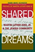 Shared Dreams: Martin Luther King, Jr. & the Jewish Community