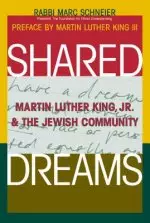 Shared Dreams: Martin Luther King, Jr. & the Jewish Community