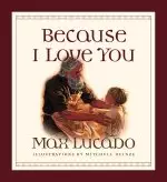 Because I Love You (Board Book)