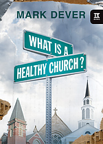 What Is A Healthy Church?