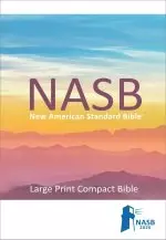 NASB 2020 Large Print Compact Bible, Brown, Leathertex