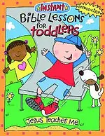 Instant Bible Lessons for Toddlers: Jesus Teaches Me