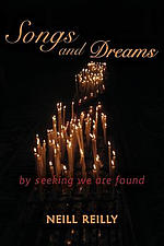 Songs and Dreams: By Seeking We Are Found