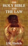 The Holy Bible and the Law