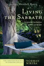 Living the Sabbath (The Christian Practice of Everyday Life) [eBook]