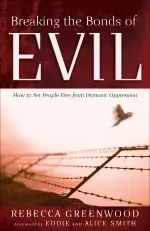 Breaking the Bonds of Evil [eBook]