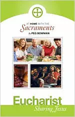 At Home with the Sacraments - Eucharist