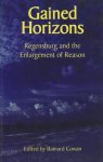 Gained Horizons: Regensburg and the Enlargement of Reason