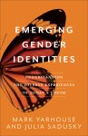 Emerging Gender Identities: Understanding the Diverse Experiences of Today's Youth