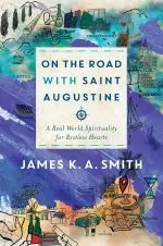 On the Road with Saint Augustine