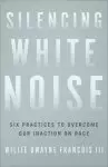 Silencing White Noise