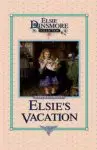 Elsie's Vacation and After Events, Book 17