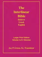 Interlinear Hebrew Greek English Bible: Larger Print, Vol. 4 of 4