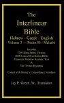 Interlinear Hebrew Greek English Bible-PR-FL/OE/KJ Volume 3 Psalm 55-Malachi