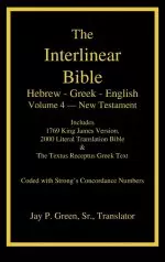 Interlinear Hebrew-Greek-English Bible, New Testament, Volume 4 of 4 Volume Set, Case Laminate Edition