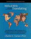 Biblical Bible Translating, 3rd Edition